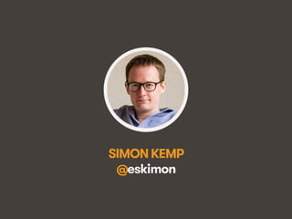 @eskimon • #adtechASEAN • 2We Are Social
SIMONKEMP
@eskimon
 