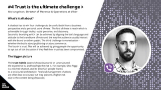 #4 Trust is the ultimate challenge >
Ido Iungelson, Director of Revenue & Operations at Viber
What’s it all about?
A chatb...