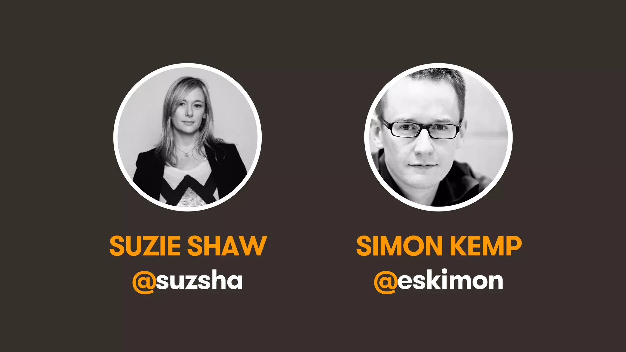 #VividIdeas • @eskimon & @suzsha • 2
SIMON KEMP
@eskimon
SUZIE SHAW
@suzsha
 