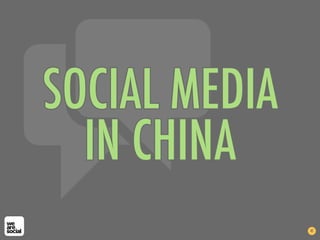 SOCIAL MEDIA
  IN CHINA
               41
 