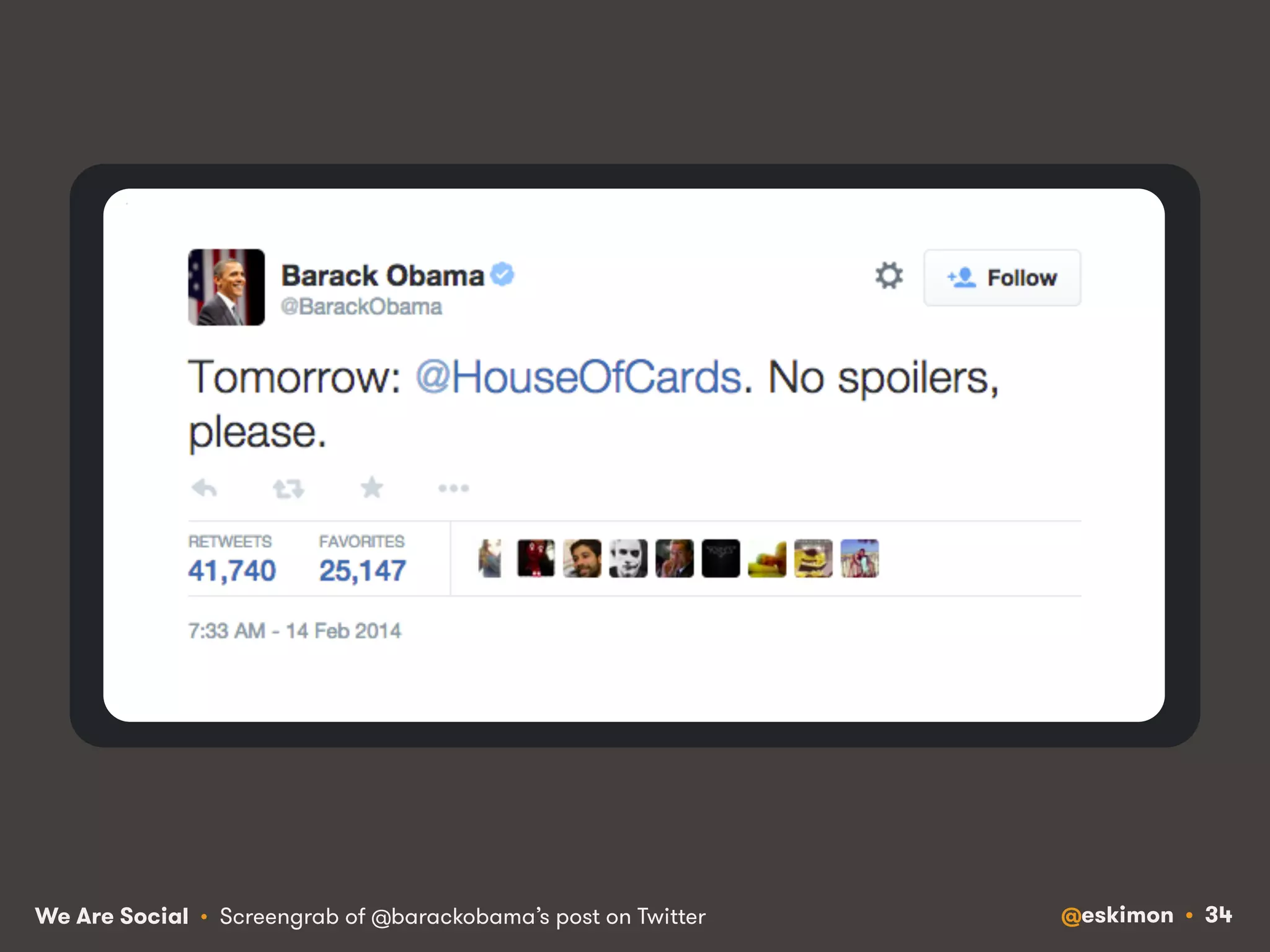 We Are Social • Screengrab of @barackobama’s post on Twitter @eskimon • 34 
 