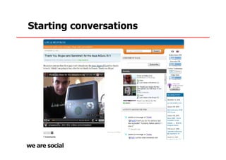 Starting conversations
 