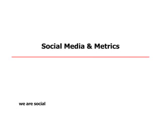 Social Media & Metrics
 