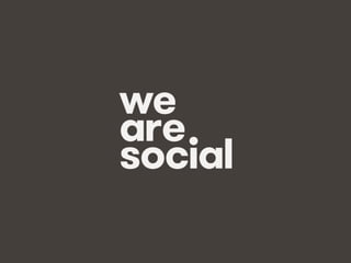 We Are Social @wearesocialsg • 2
 
