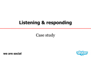 Listening & responding Case study 