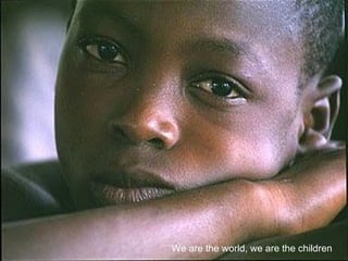 We are the world, we are the children   