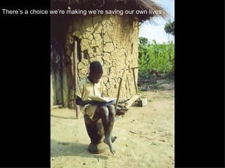 There’s a choice we’re making we’re saving our own lives   