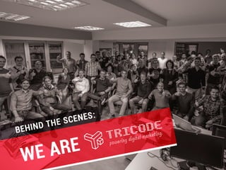 This is Tricode