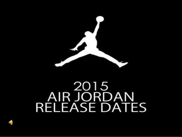 jordan 2015 release dates