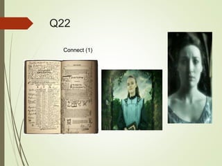 Q22
Connect (1)
 