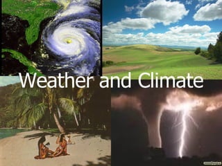 Weather and Climate 