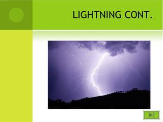 LIGHTNING CONT.
 