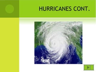 HURRICANES CONT.
 