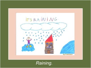 by FranciscoRaining.