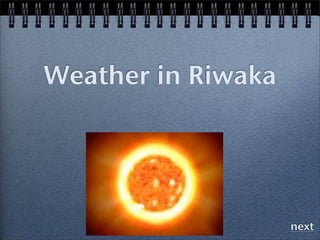 Weather in Riwaka




                    next