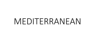 MEDITERRANEAN
 