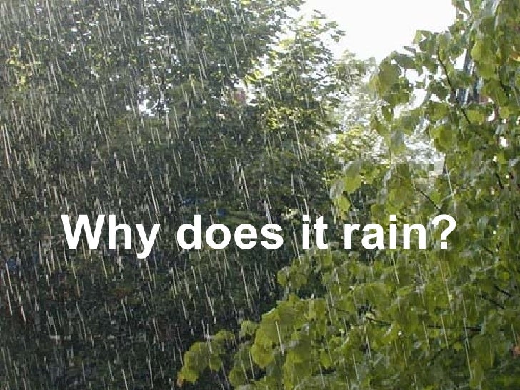 Weather 2 why does it rain