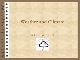 Weather and Climate A Course for S1 