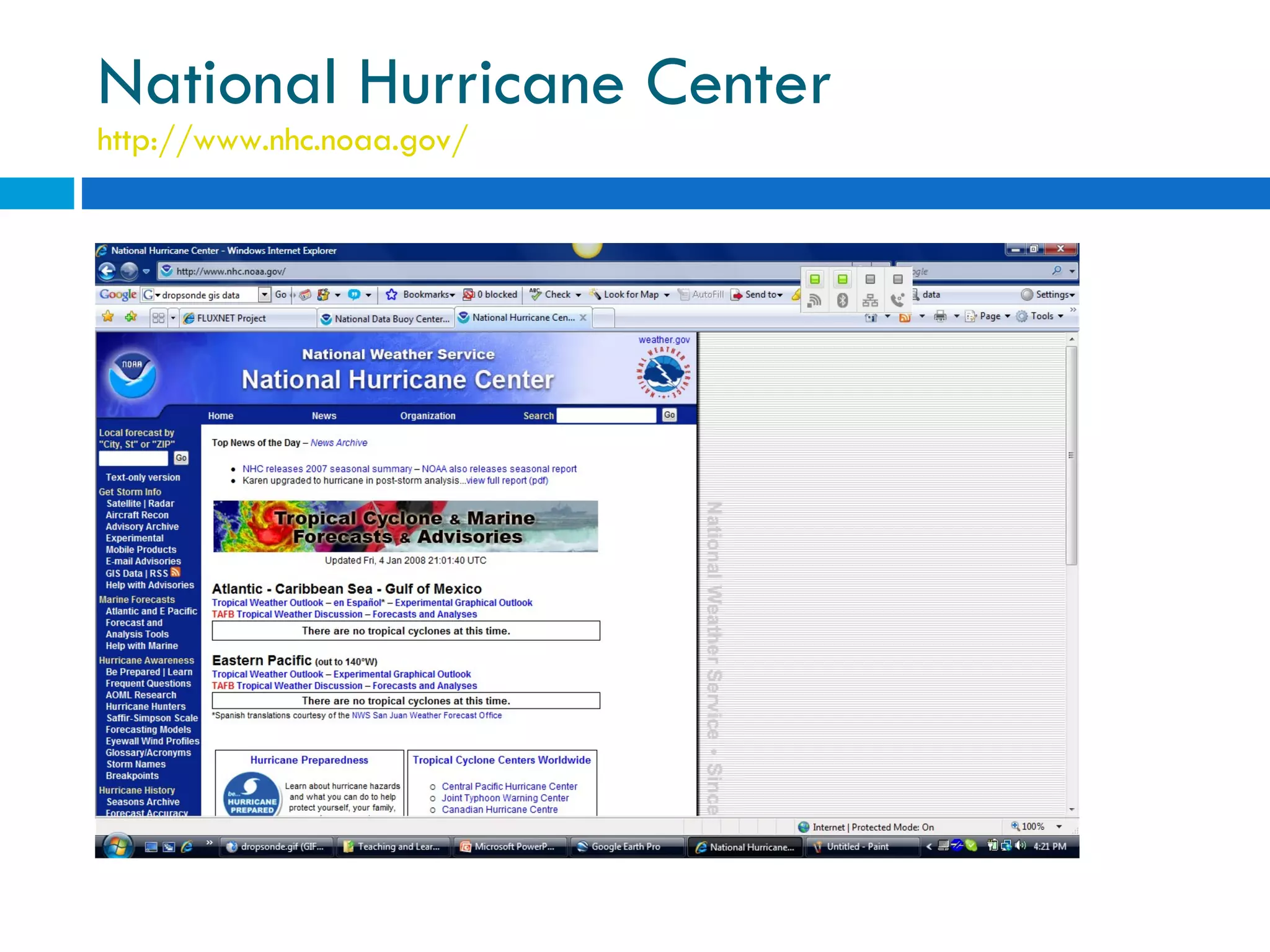 National Hurricane Center http://www.nhc.noaa.gov/   