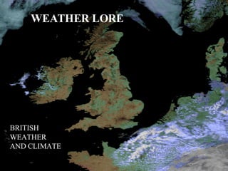 WEATHER LORE BRITISH WEATHER AND CLIMATE 