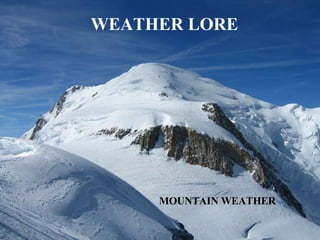WEATHER LORE MOUNTAIN WEATHER 