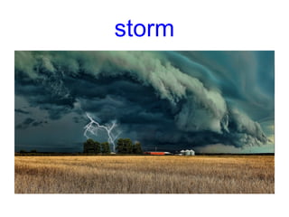 storm
 