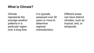 Weather And Climate climate claimed.pptx