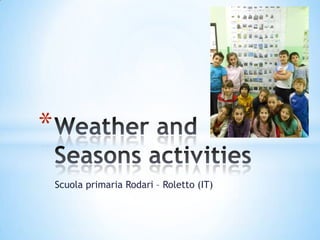 Scuola primaria Rodari – Roletto (IT)
*
 