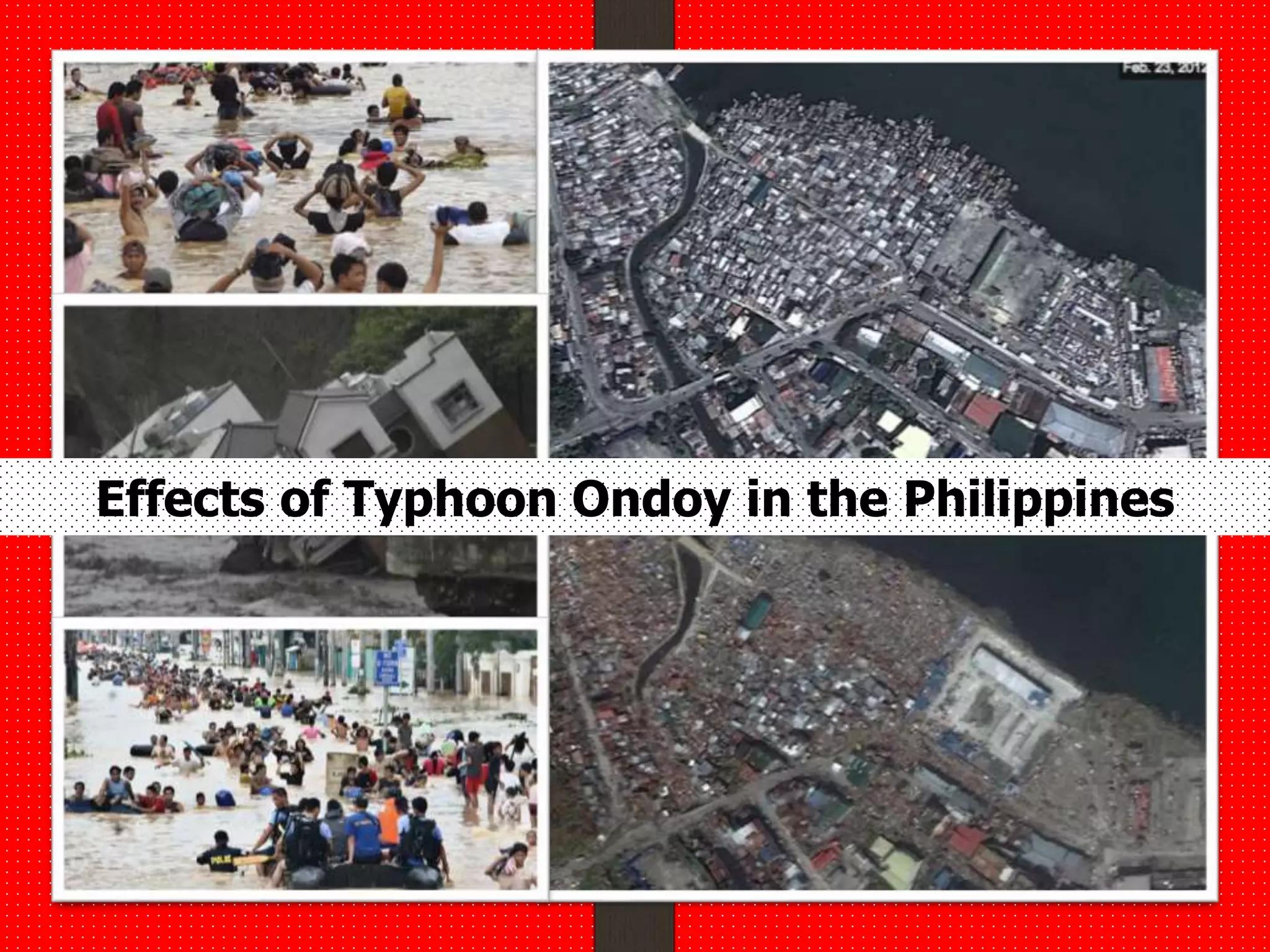 Effects of Typhoon Ondoy in the Philippines
 