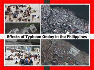Effects of Typhoon Ondoy in the Philippines
 