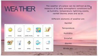 CLASS 7: Weather, climate and adaptations of animals to climate | PPTX