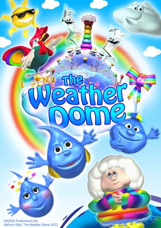 The Weather Dome by KoGo Productions
