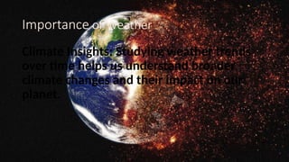 Importance of Weather Forecasting for Human.pptx