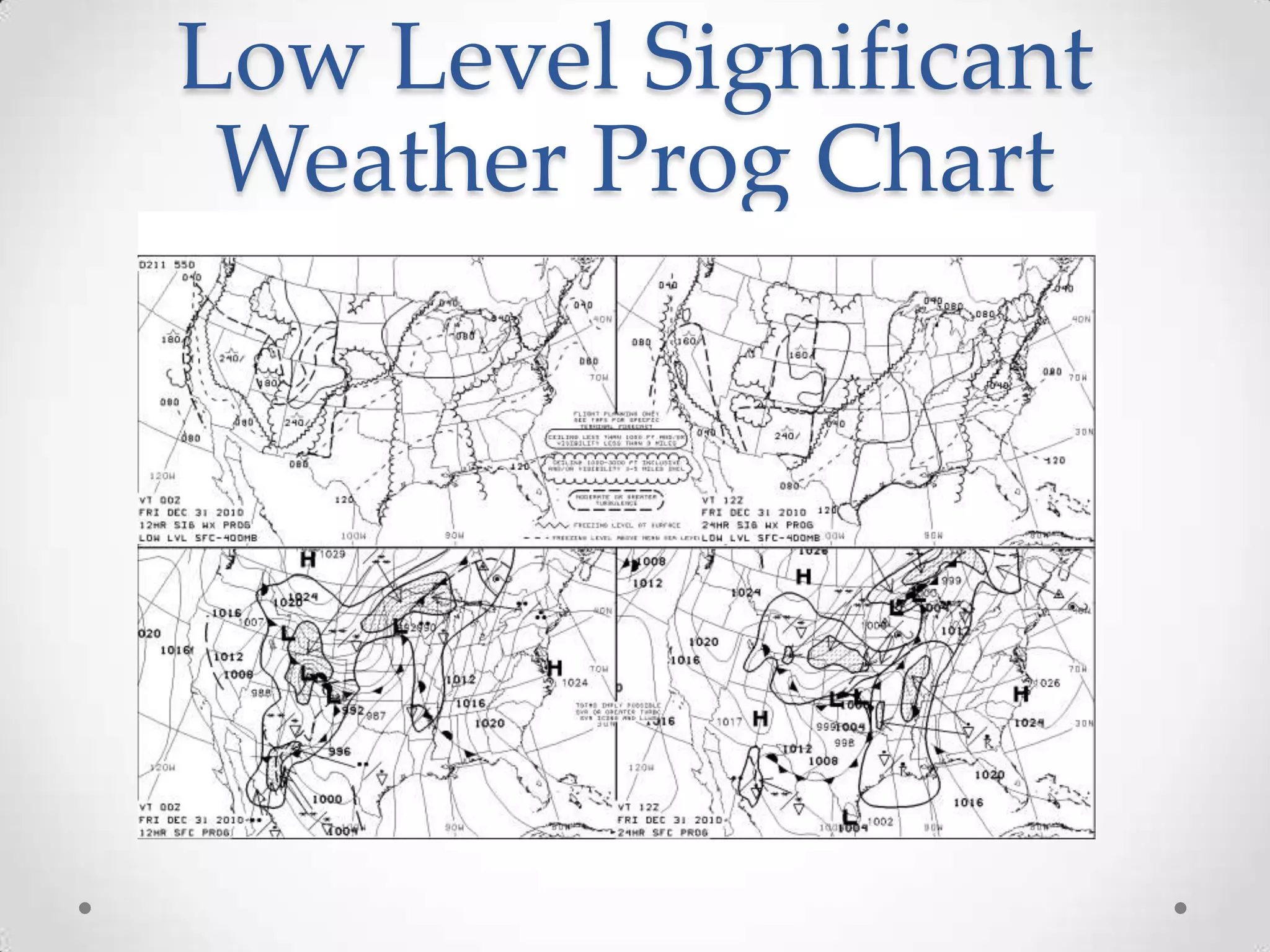 Low Level Significant
 Weather Prog Chart
 