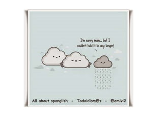 Weather idioms