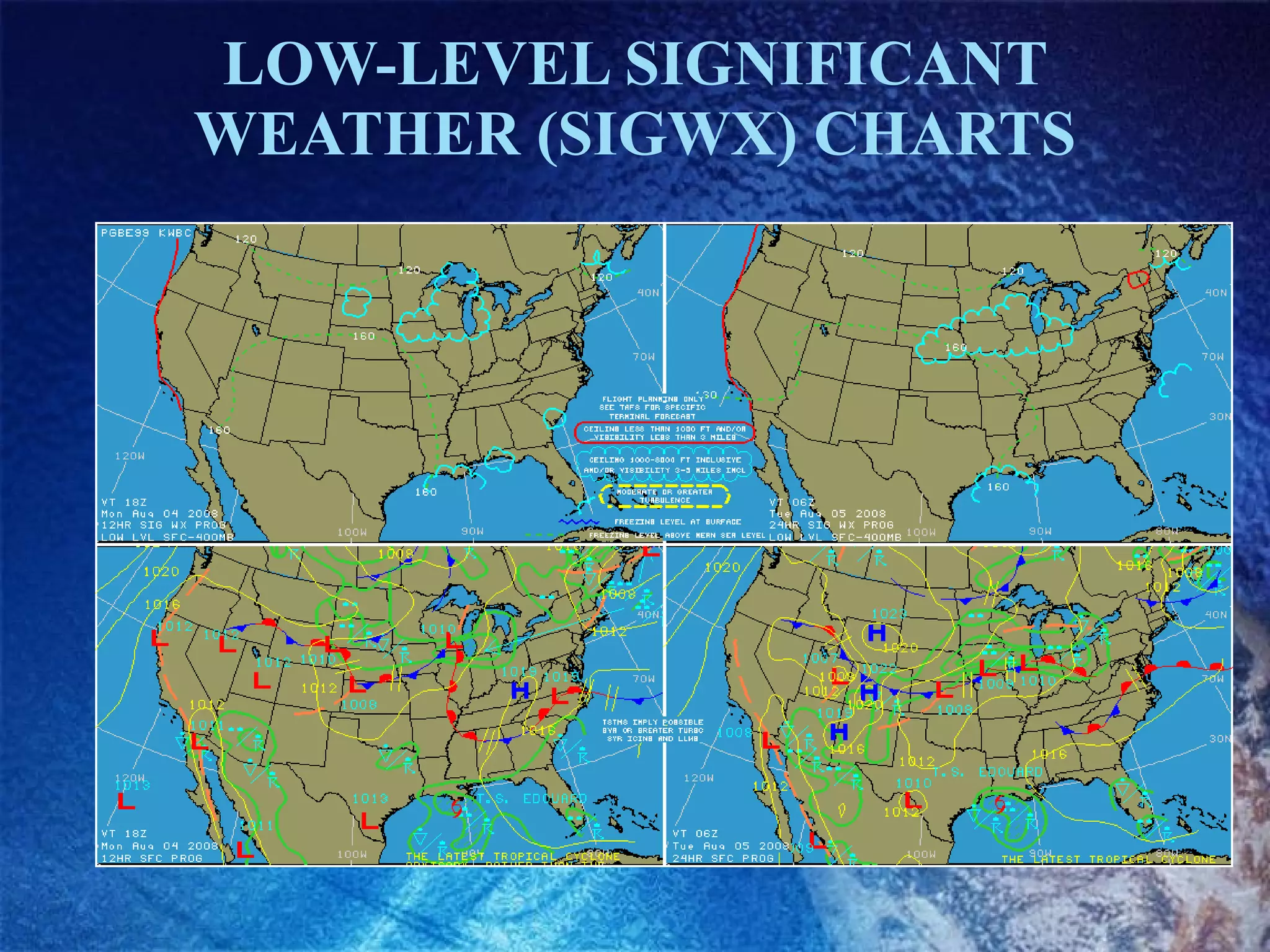 LOW-LEVEL SIGNIFICANT WEATHER (SIGWX) CHARTS 