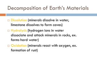Weathering, Erosion and Soil