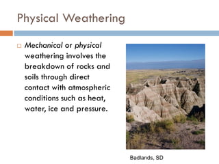 Weathering, Erosion and Soil