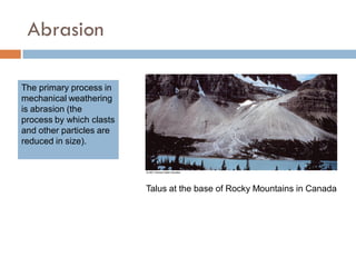 Weathering, Erosion and Soil