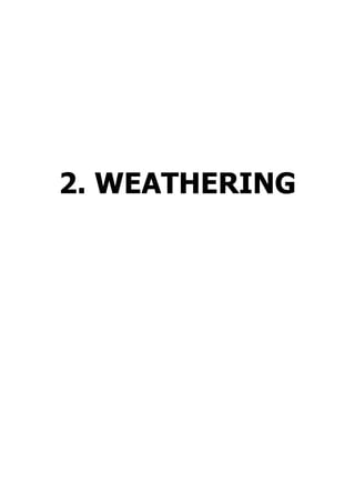 2. WEATHERING
 