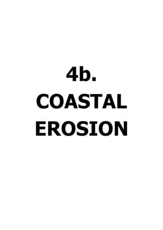 4b.
COASTAL
EROSION
 