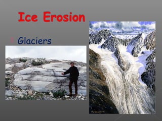  Glaciers 
 