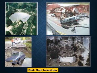 Sink Hole formation
 
