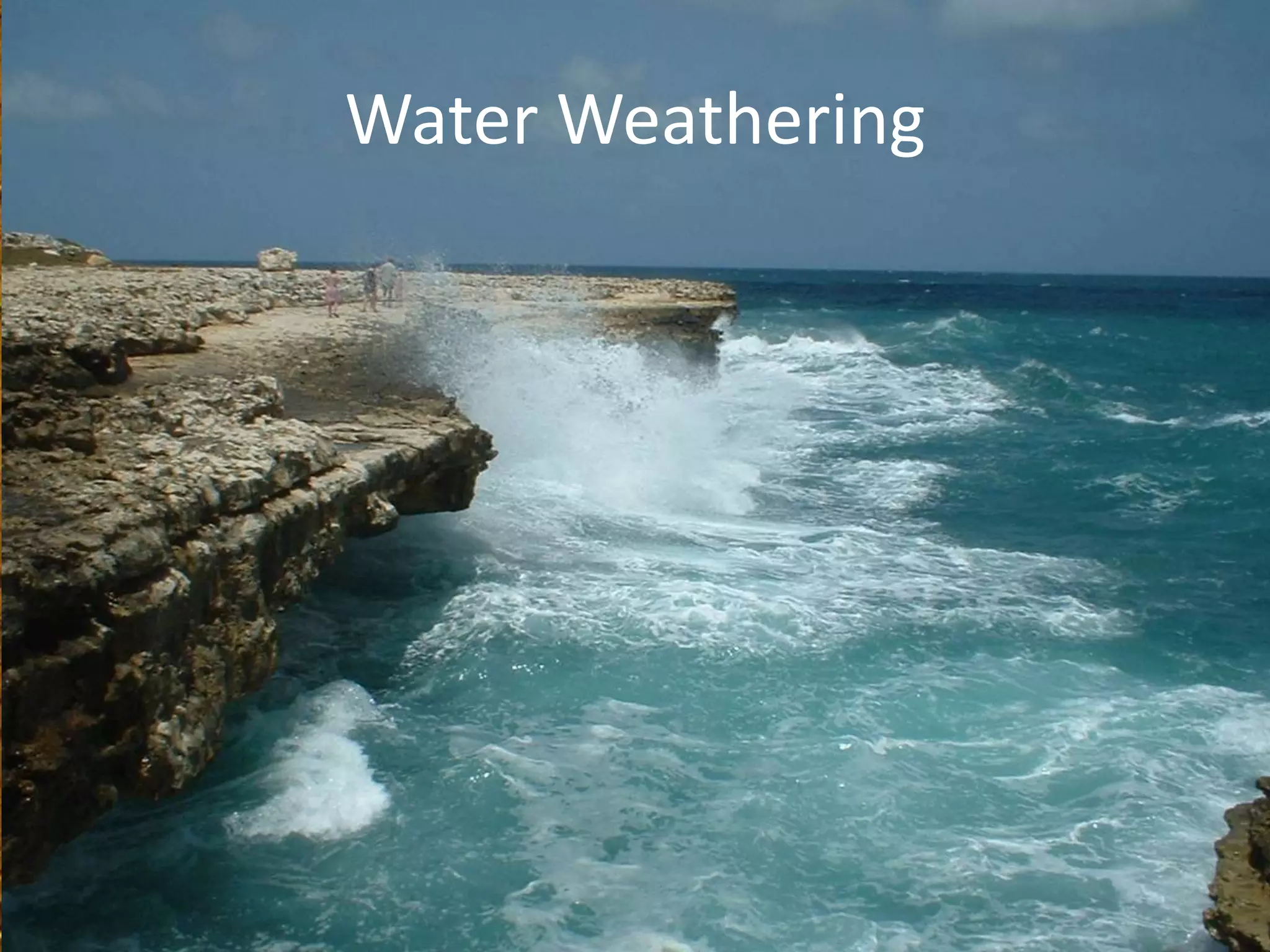 Water Weathering
 