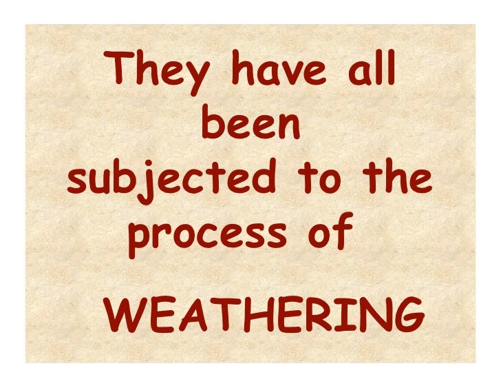 Weathering