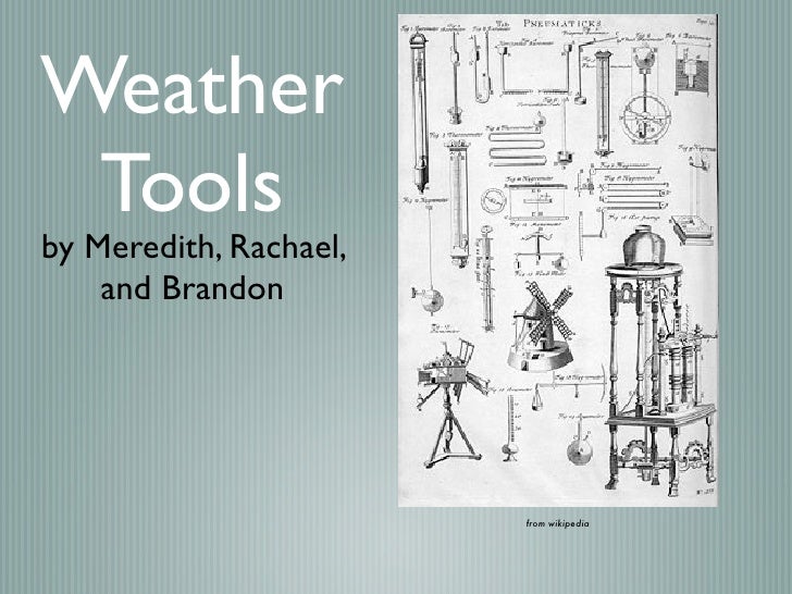 Weather instruments