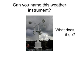 Weather instruments | PPT