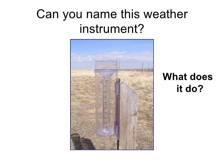 Weather instruments