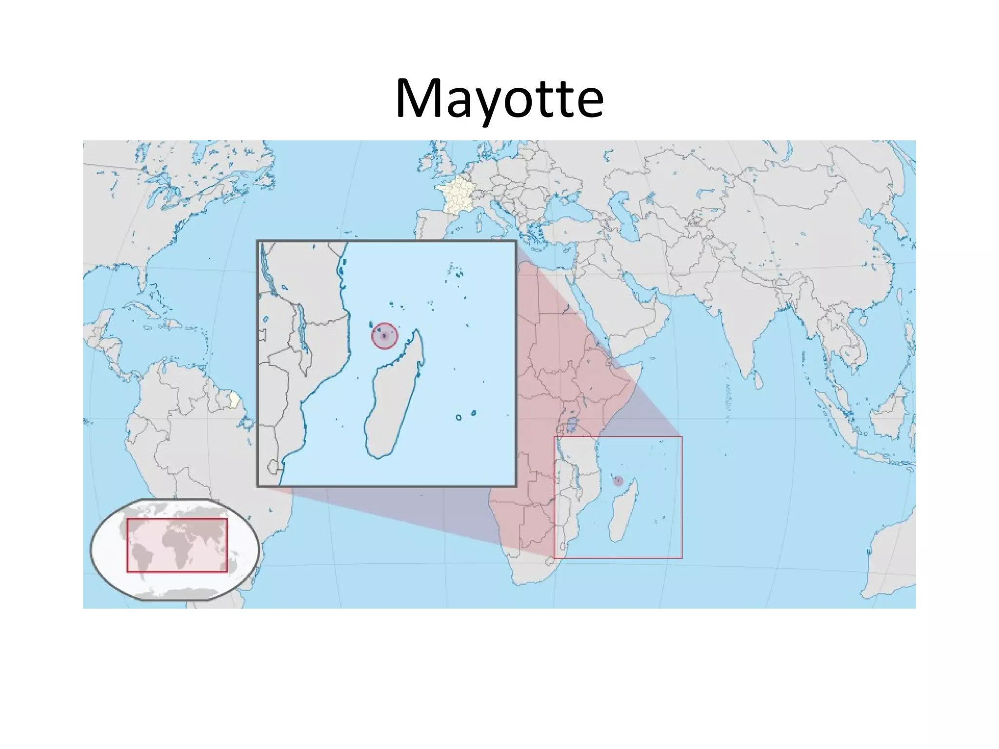 Mayotte
 