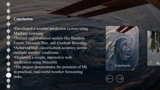Weather Prediciton Task Weather Prediction System using Machine Learning | PPTX
